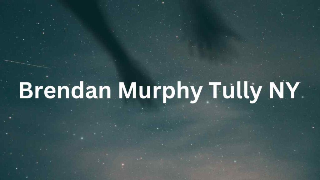 Brendan Murphy Tully NY